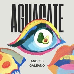 El Aguacate_(Original Mix) - Andres Galeano