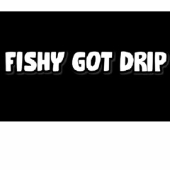 Tiko - Fishy Got Drip