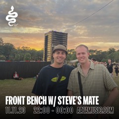 Front Bench w/ Steve's Mate - Aaja Channel 1 - 11 11 23