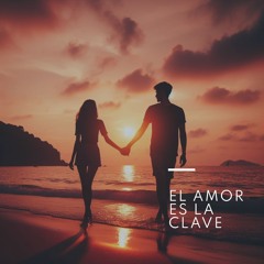 El Amor Es La Clave