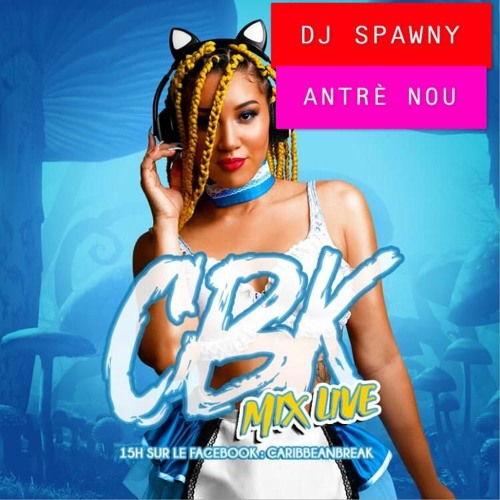 CBK LIVE RADIO - 0321 - DJ SPAWNY ANTRE NOU