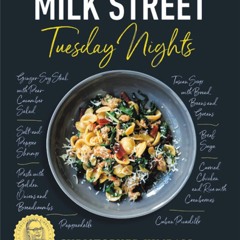 PDF_⚡ Milk Street: Tuesday Nights: More than 200 Simple Weeknight Suppers that