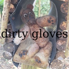 dirty gloves (prod. DTR)