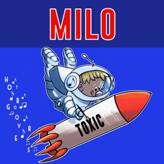 Toxic BY Milo (CH) 🇷🇸 (HOT GROOVERS)