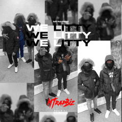MTrapBiz - We Litty