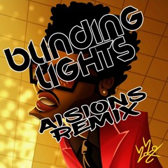The Weeknd - Blinding Lights (AISIONS Remix)