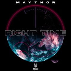 MAYTHOR - Right Time (Radio Edit)