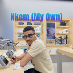 Nkem (My Own)