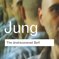 ACCESS KINDLE 📔 The Undiscovered Self (Routledge Classics) by  Carl  Gustav Jung PDF