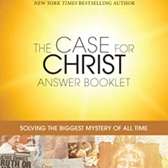 [Free] EPUB 📔 The Case for Christ Answer Booklet (Answer Book Series) by  Lee Strobe