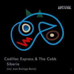 Cadillac Express & The Cobb - Siberia (Original Mix) [ABORIGINAL]