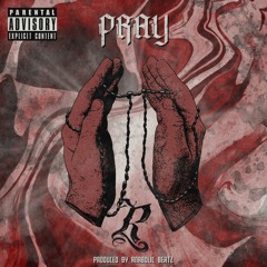 PRAY (Prod. by Anabolic Beatz)