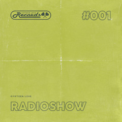 #1 FIFTEEN LOVE Records Radioshow by MASILLA