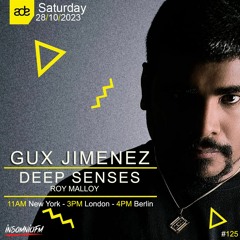 Deep Senses 125 - Roy Malloy (Guestmix by Gux Jimenez) [October 2023]