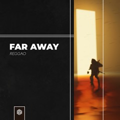 REGGAO - Far Away