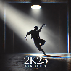 2k25 Nojam (LEN "even"mix)