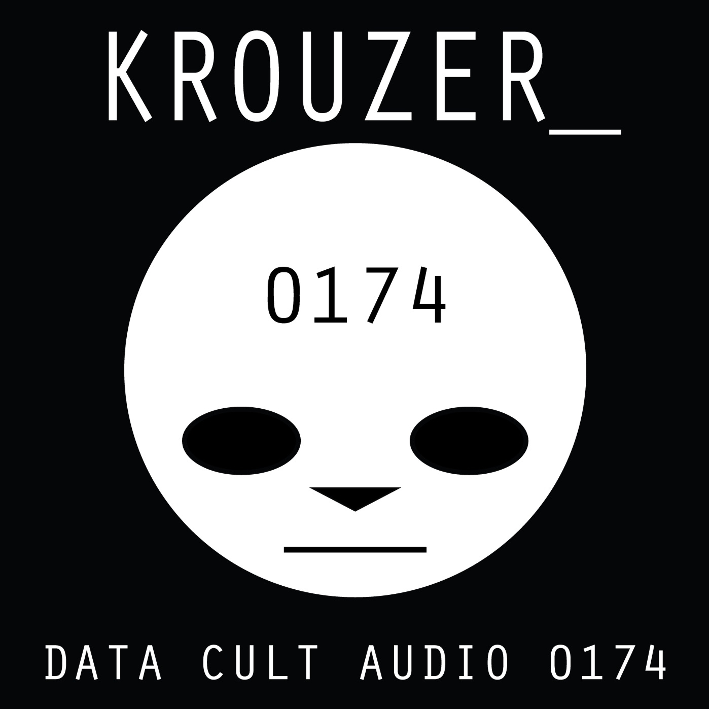 Data Cult Audio 0174 - Krouzer