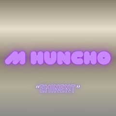 M Huncho Type Beat - "EMINENT" 136bpm