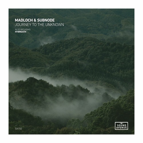 Madloch & Subnode - Journey to the Unknown [Sound Avenue]