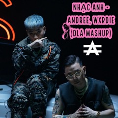 Nhac Anh - Andree Right Hand & Wxrdie (DLA Mashup)FREEDOWNLOAD