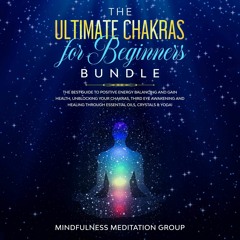 ✔READ✔ (⚡PDF⚡) The Ultimate Chakras for Beginners Bundle: The Best Guide to Posi