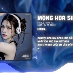 LK Mộng Hoa Sim Remix