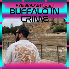 FYEMACAST012 - Buffalo In Crime