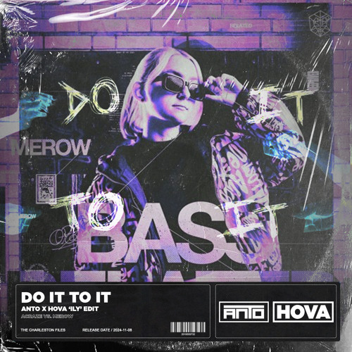 Do It To It (ANTO & HOVA 'ILY' Edit)