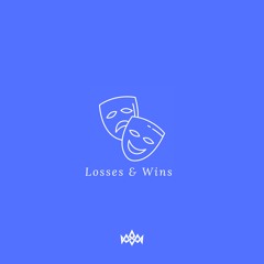 Losses & Win