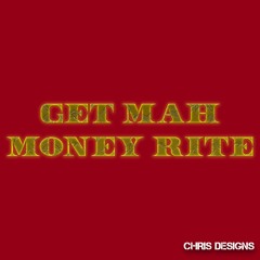 GET MAH MONEY RITE
