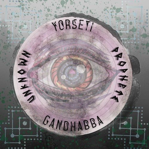 & Gandhabba - Unknown Prophets - (Demo)