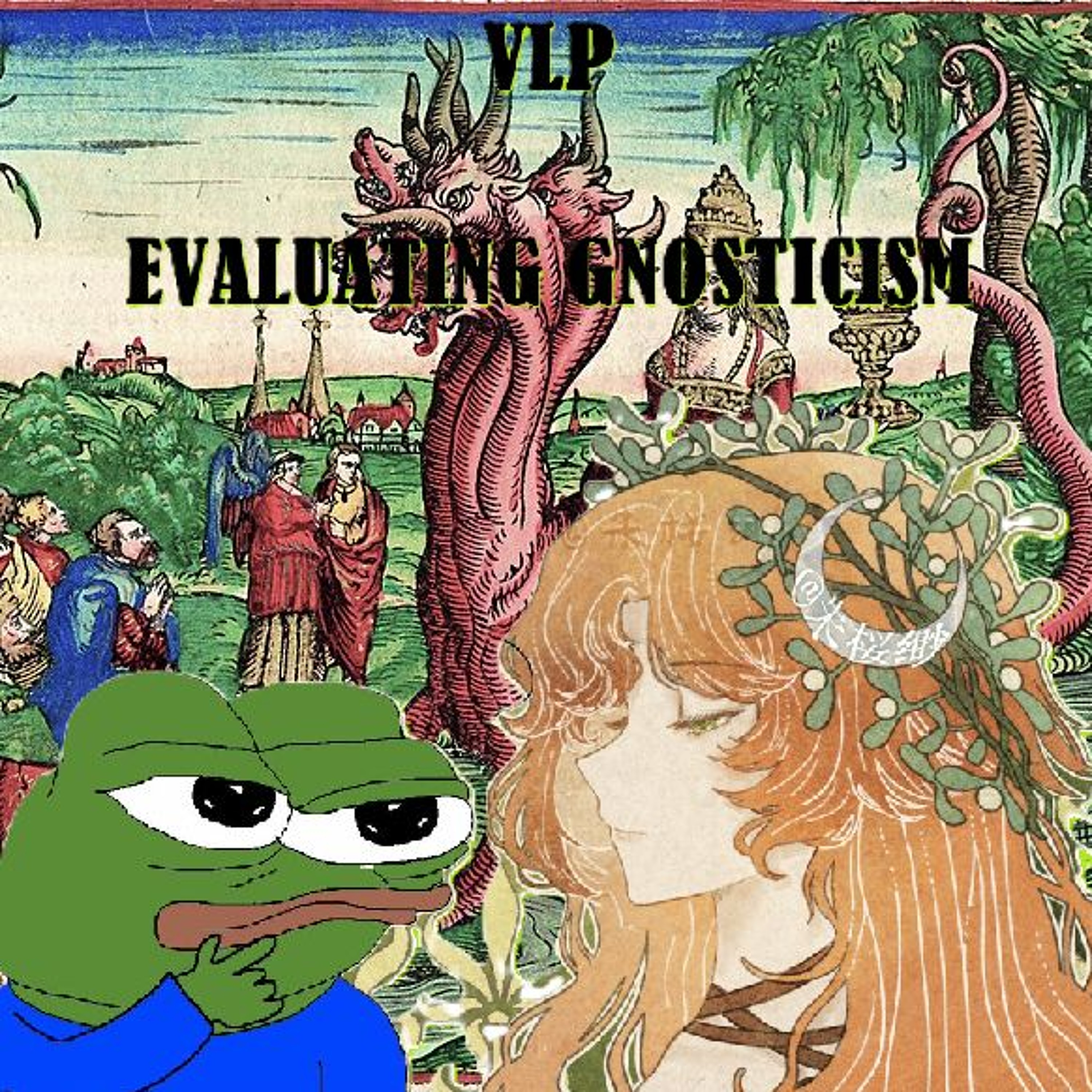 Evaluating Gnosticism Pt.32 - Peeing in your Garden episode artwork