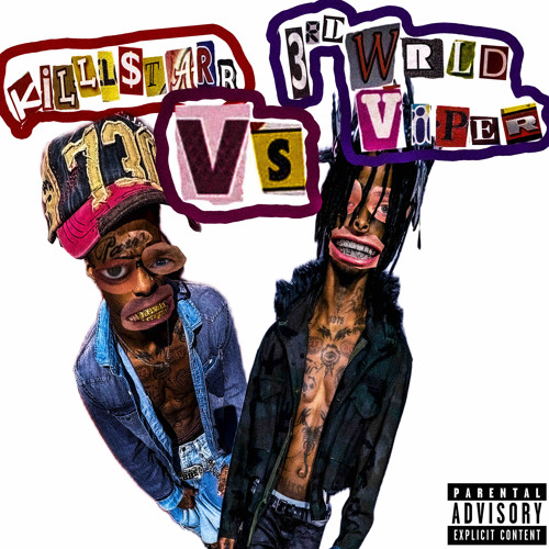 killl$tarr vs. 3rdwrldviper
