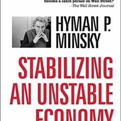 View EPUB ✔️ Stabilizing an Unstable Economy by  Hyman Minsky [PDF EBOOK EPUB KINDLE]