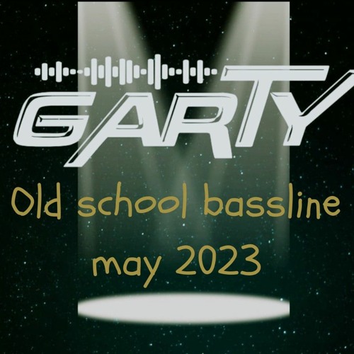 GaRtY Oldschool Organ Bassline may 2023