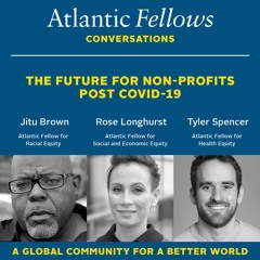 The Future for Non-Profits Post COVID-19 | Jitu Brown, Rose Longhurst & Tyler Spencer