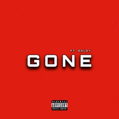 Gone (Ft. Goldy)