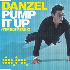 Danzel - Pump It Up (Timble Remix)
