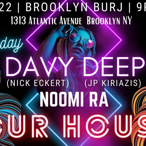 DAVY DEEP SHOWCASE B2B: MARCH 2022 @ THE BROOKLYN BURJ