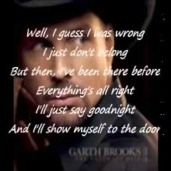 Friends In Low Places Lyrics Garth Brooks