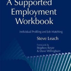 Pdf(readonline) Supported Employment Workbook: Individual Profiling and Job Matching