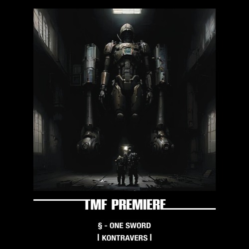 PREMIERE: § - One Sword [KONTRAVERS]
