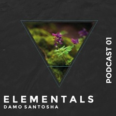 Elementals - Podcast 01