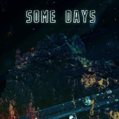 Some Days (prod.Cultivate Beats)