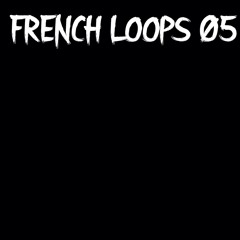 Fhase 87 - French Loops 05.B - (FRENCH LOOPS)