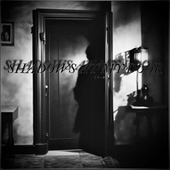 Shadows At My Door  (Eclectic Collective feat. Witches of the Alamo)