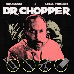 DR. CHOPPER (Bad Science 2 Tape)