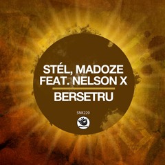 Stél, Madoze - Bersetru (feat. Nelson X)