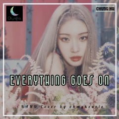 CHUNG HA (청하) - 「Everything Goes On」 (orig. Porter Robinson) Rock version 〈Band cover by ohmykeurie〉