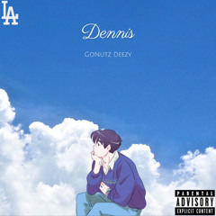 GoNutz Deezy - Dennis (Prod. Varvar Beats)